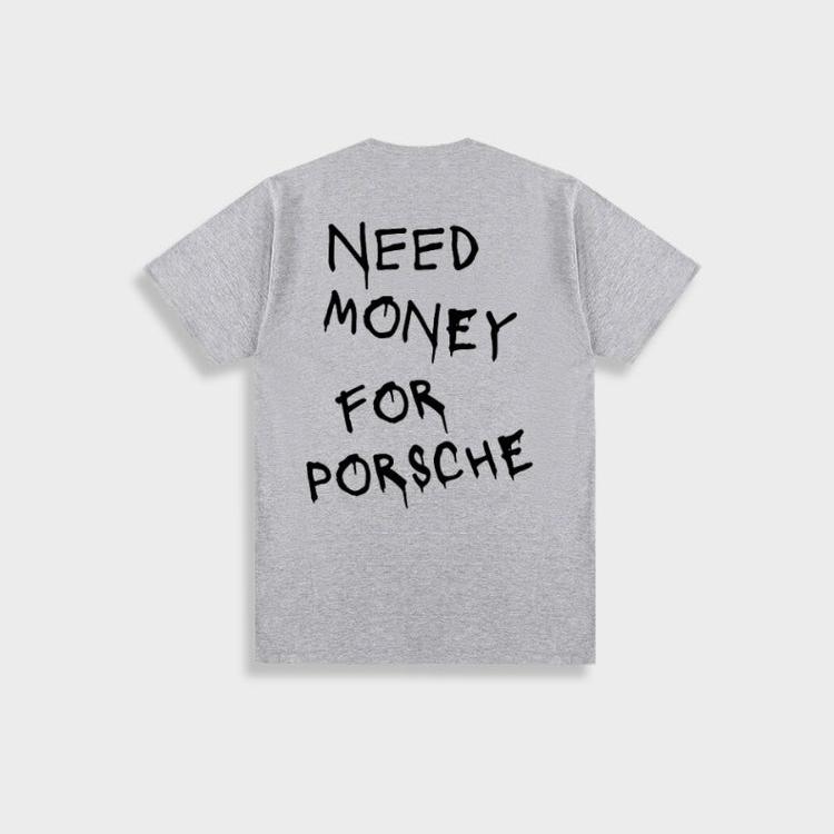 Mark | T-shirt vintage da uomo in cotone "Need Money For Porsche".